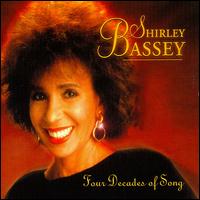 Four Decades of Song - Shirley Bassey
