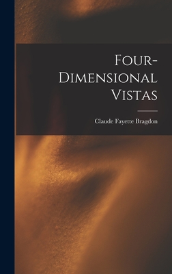 Four-dimensional Vistas - Bragdon, Claude Fayette