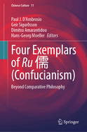 Four Exemplars of Ru  (Confucianism): Beyond Comparative Philosophy