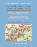 Four Families: A Tetralogy, Synopsis of 481 Immigrants to America, with Some of Their Descendants and European Ancestors