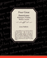 Four Great Americans - Baldwin, James, PhD