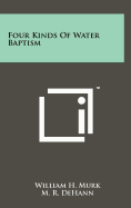 Four Kinds of Water Baptism