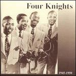 Four Knights 1945-1950