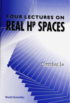 Four Lectures On Real Hp Spaces - Lu, Shanzhen