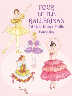 Four Little Ballerinas Sticker Paper Dolls - May, Matt, and Paper Dolls