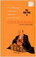 Four Major Plays of Chikamatsu - Keene, Donald, Professor