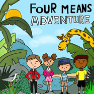 Four means adventure: The journey begins