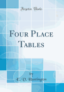 Four Place Tables (Classic Reprint)