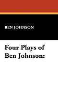 Four Plays of Ben Jonson