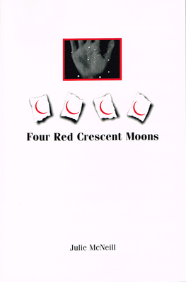 Four Red Cresent Moons - McNeill, Julie