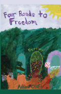 Four Roads to Freedom