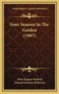 Four Seasons in the Garden (1907)