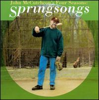 Four Seasons: Springsongs - John McCutcheon