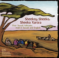 Four Somali Folktales Read in Somali and English: Sheekoy, Sheeko, Sheeko Xariira