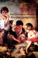Four Stories from Cervantes' Novelas Ejemplares