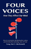 Four Voices: How They Affect Our Mind