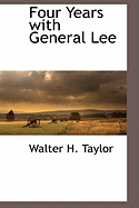 Four Years with General Lee
