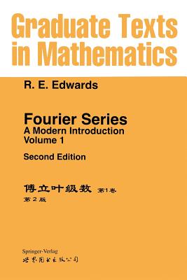 Fourier Series: A Modern Introduction Volume 1 - Edwards, R E