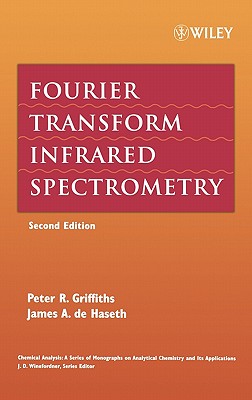 Fourier Transform 2e C - Griffiths, Peter R, and De Haseth, James A, and Winefordner, James D (Editor)