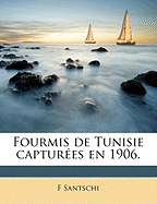 Fourmis de Tunisie Capturees En 1906.