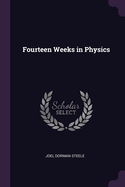 Fourteen Weeks in Physics