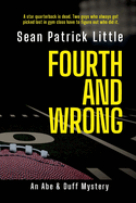Fourth and Wrong