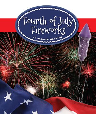 Fourth of July Fireworks - Merrick, Patrick