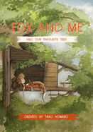 Fox and me and our favourite tree