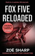 FOX FIVE RELOADED: Charlie Fox short story collection