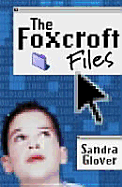 Foxcroft Files