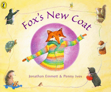 Fox's New Coat - Emmett, Jonathan