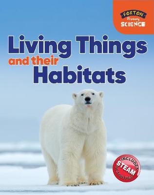 Foxton Primary Science: Living Things and their Habitats (Key Stage 1 Science) - Tyrrell, Nichola