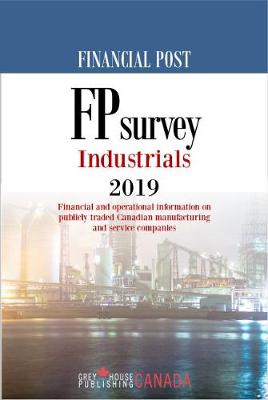 FP Survey: Industrials 2019 - Grey House Canada (Editor)