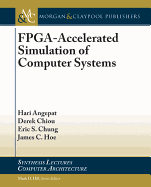 FPGA-Accelerated Simulation of Computer Systems