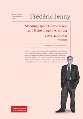 Frdric Jenny Liber Amicorum Volume II - Charbit, Nicolas (Editor), and Moretto, Thomas (Editor), and Marsden, Philip (Foreword by)