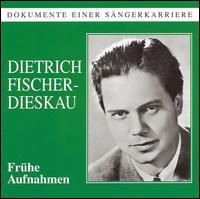 Frhe Aufnamen: Dietrich Fischer-Dieskau - Dietrich Fischer-Dieskau (baritone); Elfriede Trtschel (vocals); Gottlob Frick (vocals); Heinz Borst (vocals);...