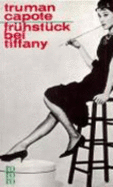 Frhstck bei Tiffany : ein Kurzroman un drei Erzhlungen