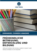 Fr?hkindliche Betreuung, Entwicklung Und Bildung