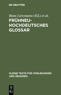 Fr?hneuhochdeutsches Glossar