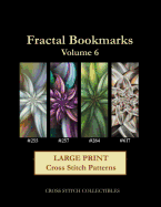 Fractal Bookmarks Vol. 6: Large Print Cross Stitch Patterns