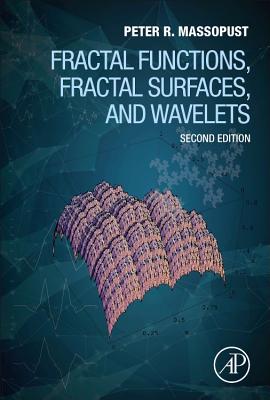 Fractal Functions, Fractal Surfaces, and Wavelets - Massopust, Peter R.