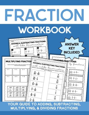 Fraction Success: Your Guide to Adding, Subtracting, Multiplying, and Dividing Fractions Grades 3-6 (Ages 8-12) - Math, Miranda