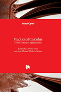 Fractional Calculus - From Theory to Applications: From Theory to Applications