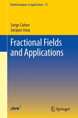 Fractional Fields and Applications - Cohen, Serge, and Istas, Jacques