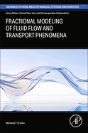 Fractional Modeling of Fluid Flow and Transport Phenomena