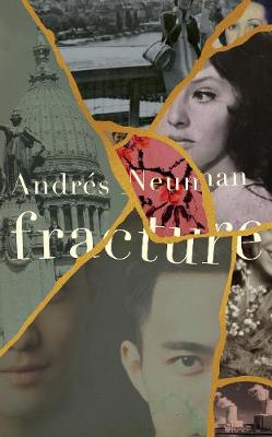 Fracture - Neuman, Andrs, and Caistor, Nick (Translated by), and Garcia, Lorenza (Translated by)