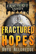 Fractured Hopes: A Dark Fantasy