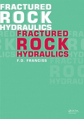 Fractured Rock Hydraulics - Franciss, Fernando Olavo