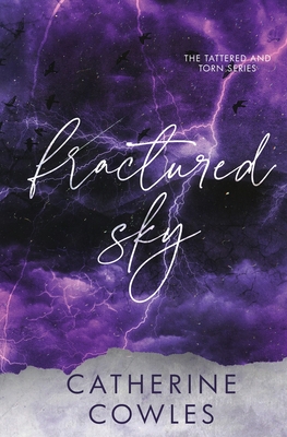 Fractured Sky: A Tattered & Torn Special Edition - Cowles, Catherine