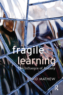 Fragile Learning: The Influence of Anxiety